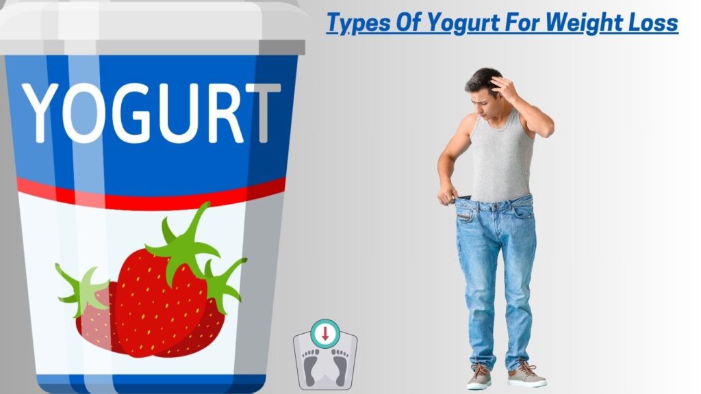 Best Yogurt For Weight Loss