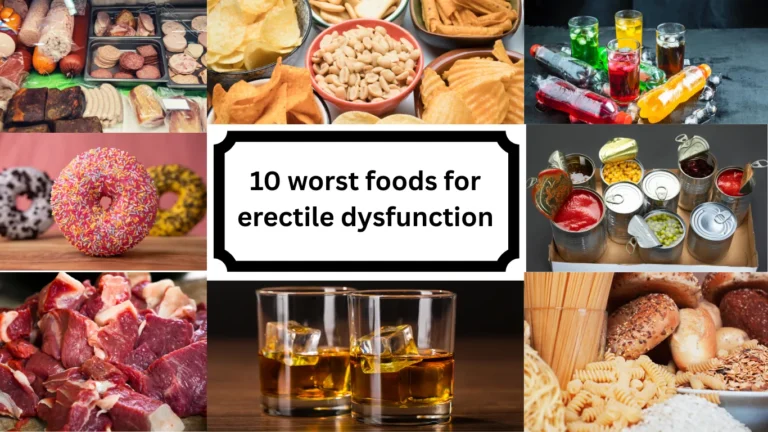 10 worst foods for erectile dysfunction