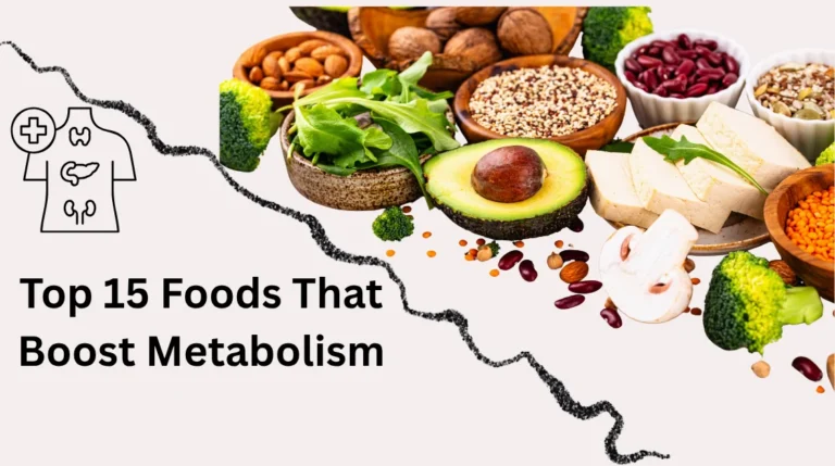 Top 15 Foods That Boost Metabolism