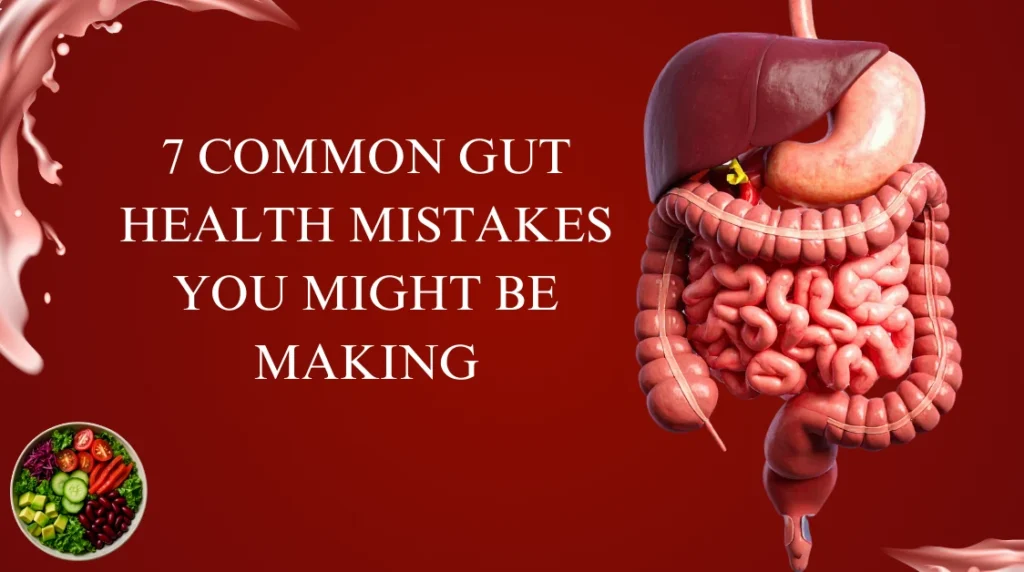 Common gut health mistake